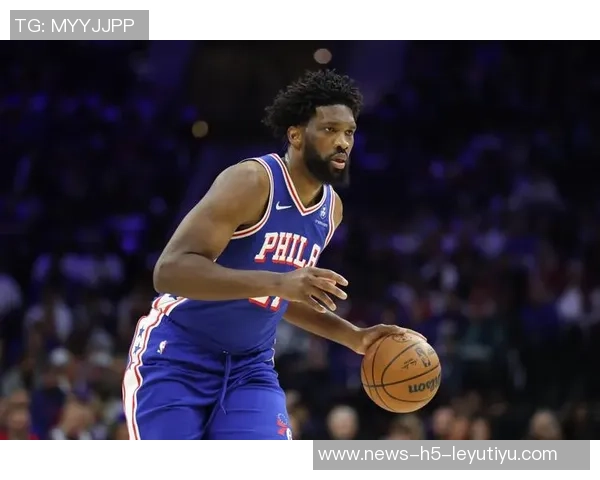 恩比德状态火热过去8场场均278分79板39助1帽展现统治力